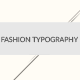 Fashion-Typography