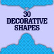 30 Decorative Shapes
