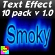Smoky text Effect 10 pack v1.0