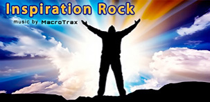 Inspiration Rock ~ music by MacroTrax