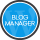 Blog Manager for WordPress - CodeCanyon Item for Sale