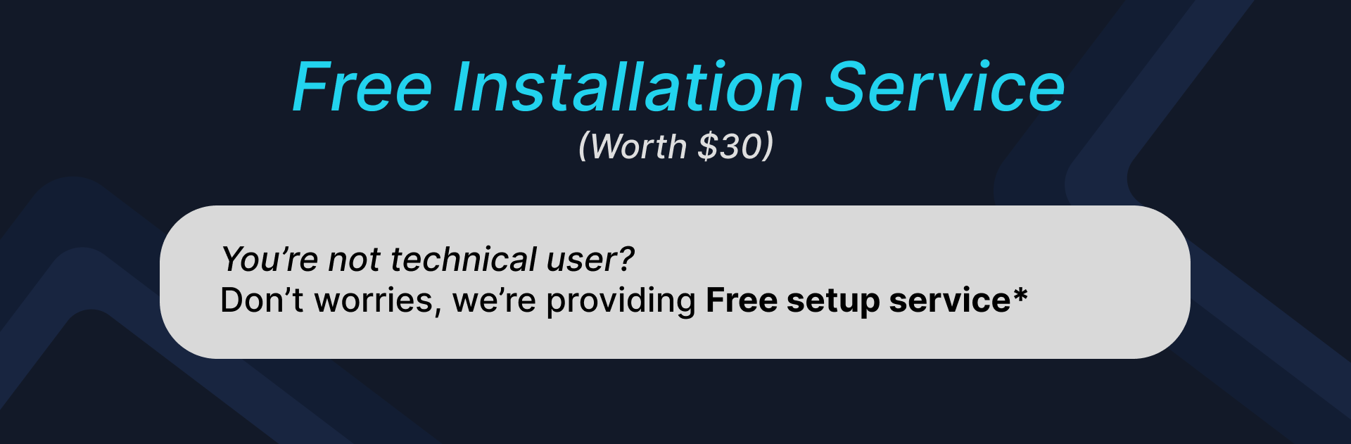 Free installation service