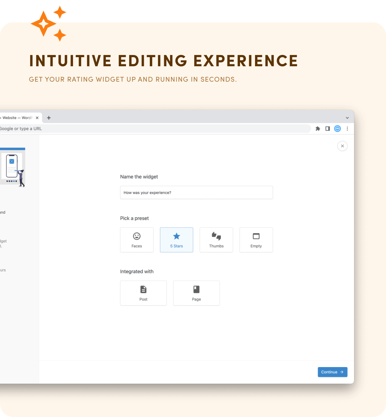 Intuitive Editing Experience - Get your rating widget up and running in seconds.