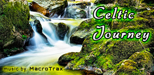 Celtic Journey ~ music by MacroTrax
