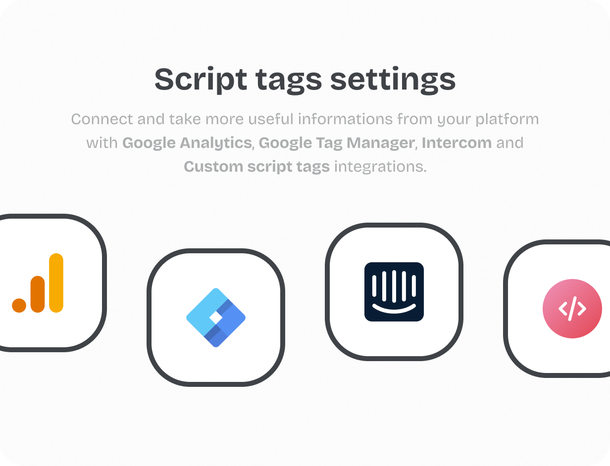 Google Analytics, Google Tag Manager, Intercom, Custom script tags @heyaikeedo #aikeedo