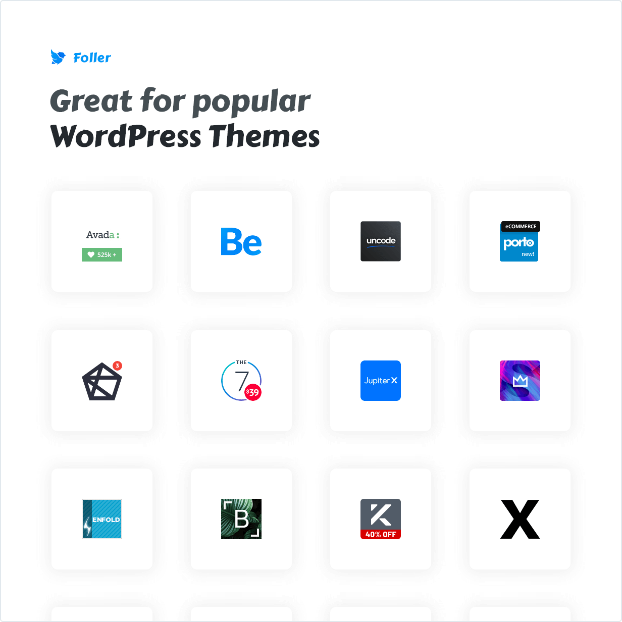 Great for popular WordPress Themes