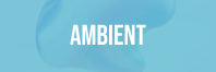Ambient