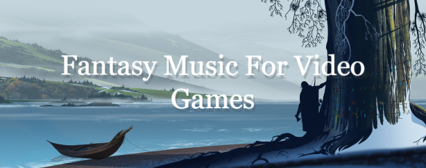 Fantasy music for Video Games