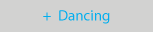 Dancing