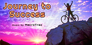 Journey to Success ~ Music by MacroTrax