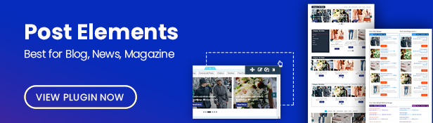 Post Elements Plugin - Elementor Addon for Blog, Newspaper, Magazine