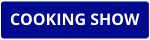 COOKING-SHOW