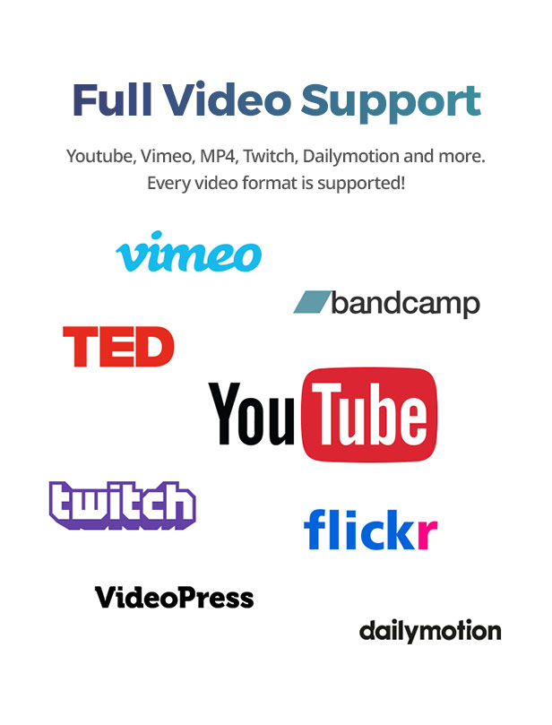 Full video support Vimeo and Dailymotion
