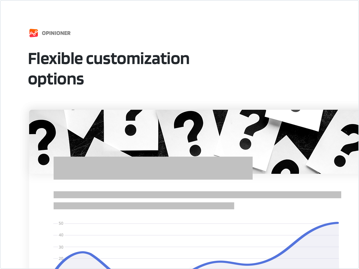 Flexible customization options