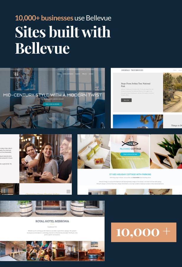 More than 10,000 businesses use Bellevue. This includes Hotels, Vacation Rentals and Bed & Breakfasts.