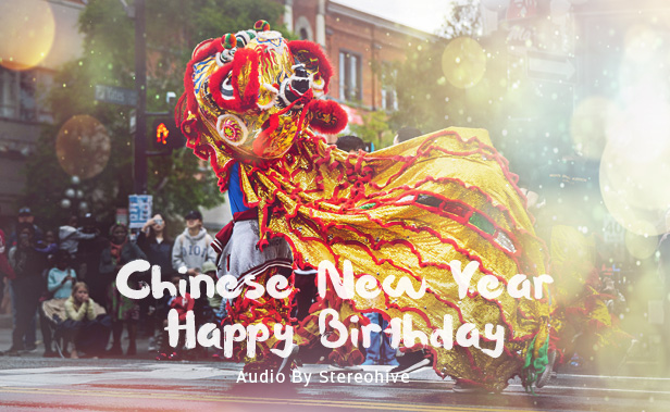 Chinese New Year Happy Birthday By Stereohive Audiojungle