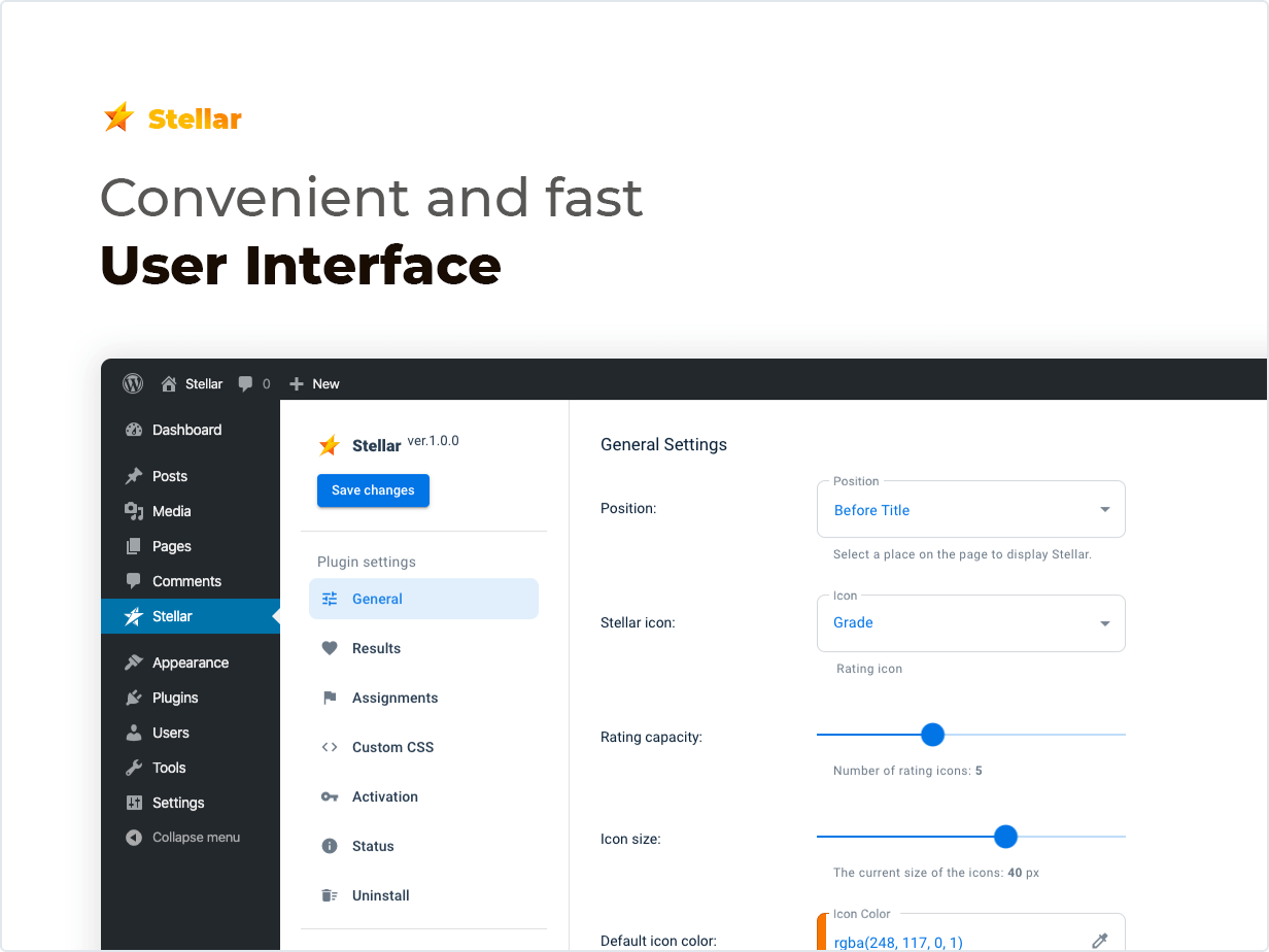 Convenient and fast User Interface