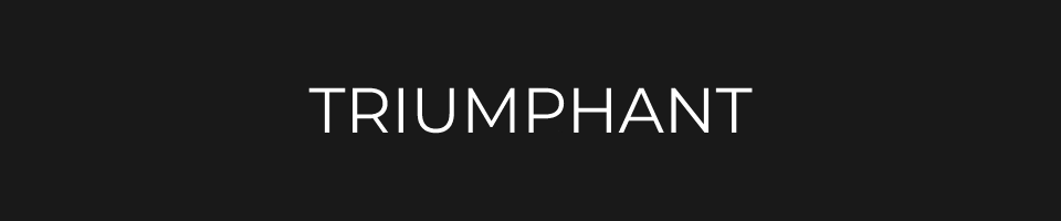 Triumphant