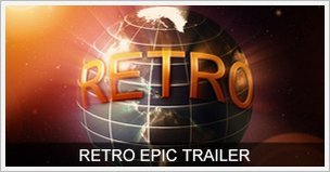 Retro Epic Trailer