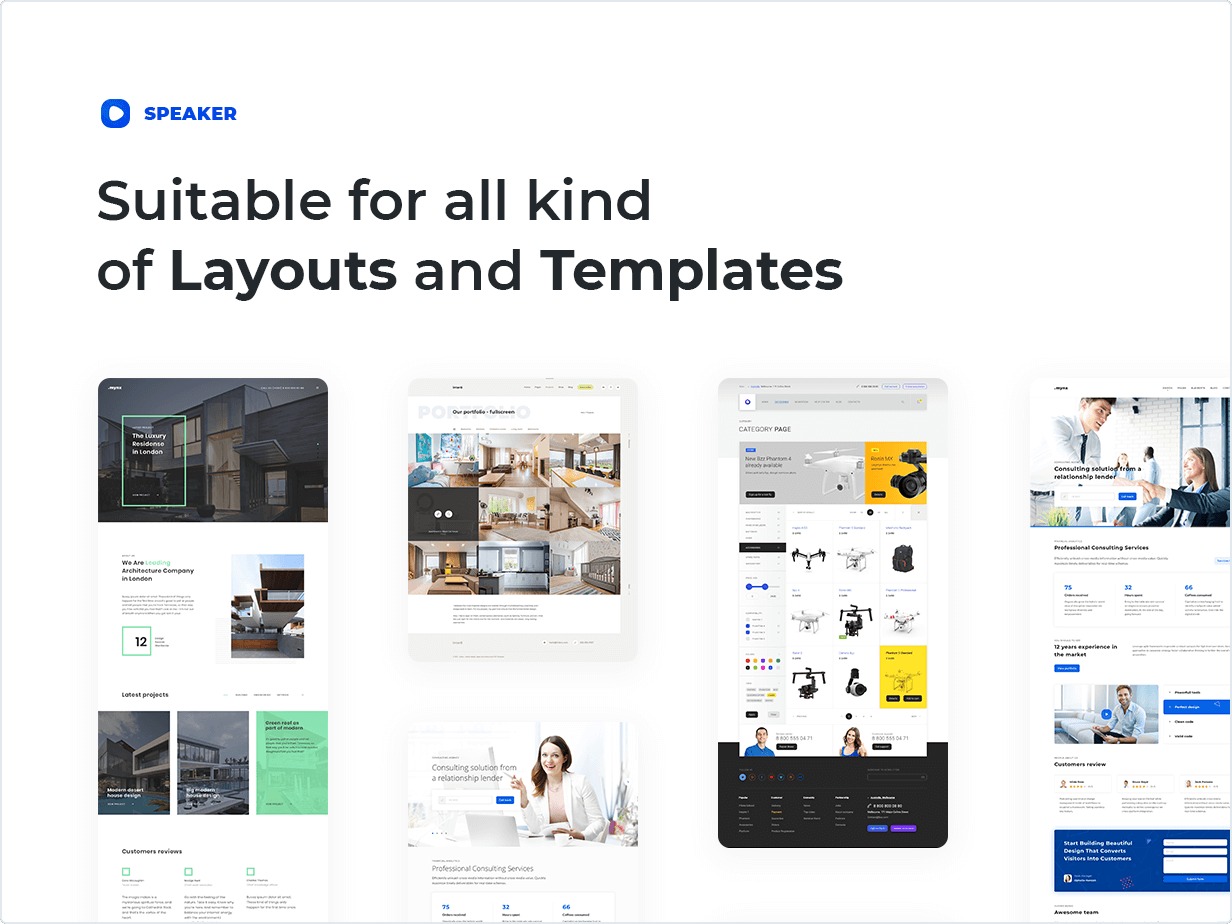 Suitable for all kind of Layouts and Templates