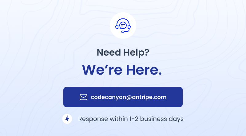 Antripe support. Reach us at codecanyon at antripe dot com with a response within 1 to 2 business days.