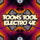 Toons Tool 4K (Electro FX)