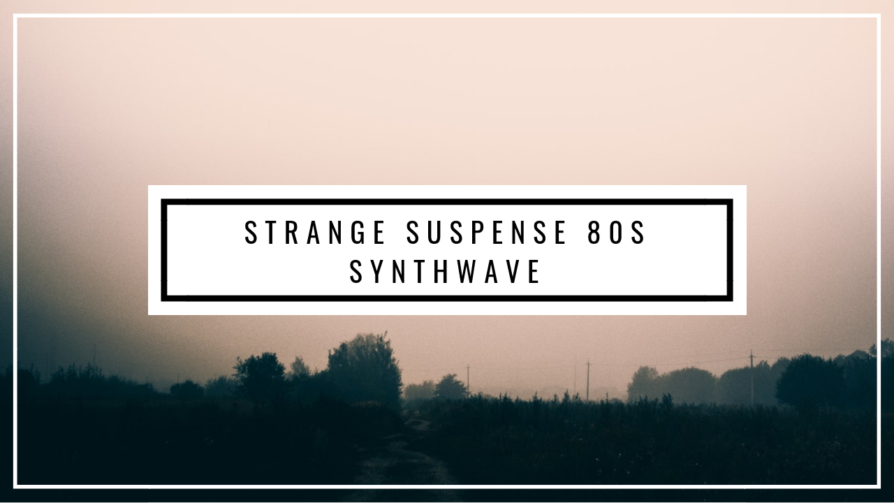 Strange Suspense 80s Synthwave by Freesol | AudioJungle
