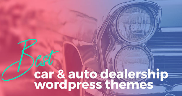 Best Car & Auto Dealership WordPress Themes
