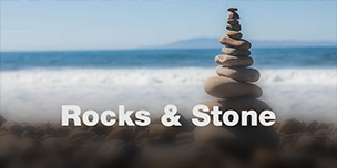 Rocks & Stone