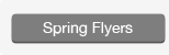 Spring Flyers