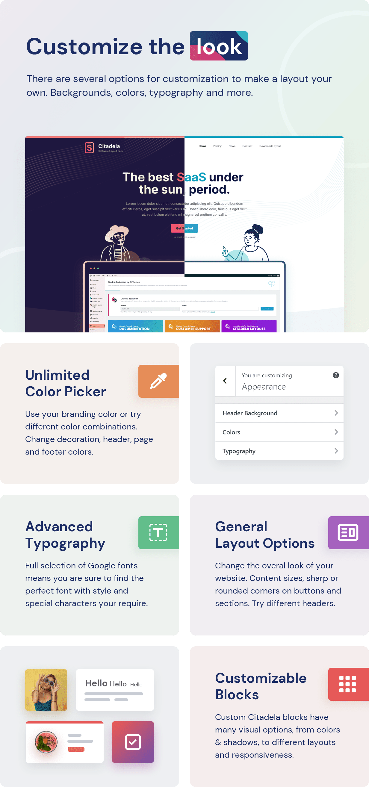 Customize the look - Colors, Typography, Overal Layout and each Block