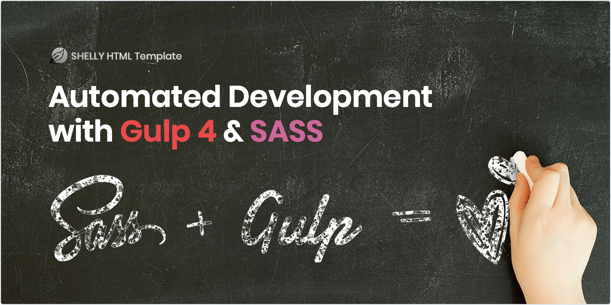 Automated Development with Gulp 4 & SASS