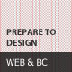 Prepare To Design