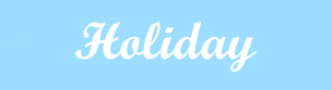 Holiday