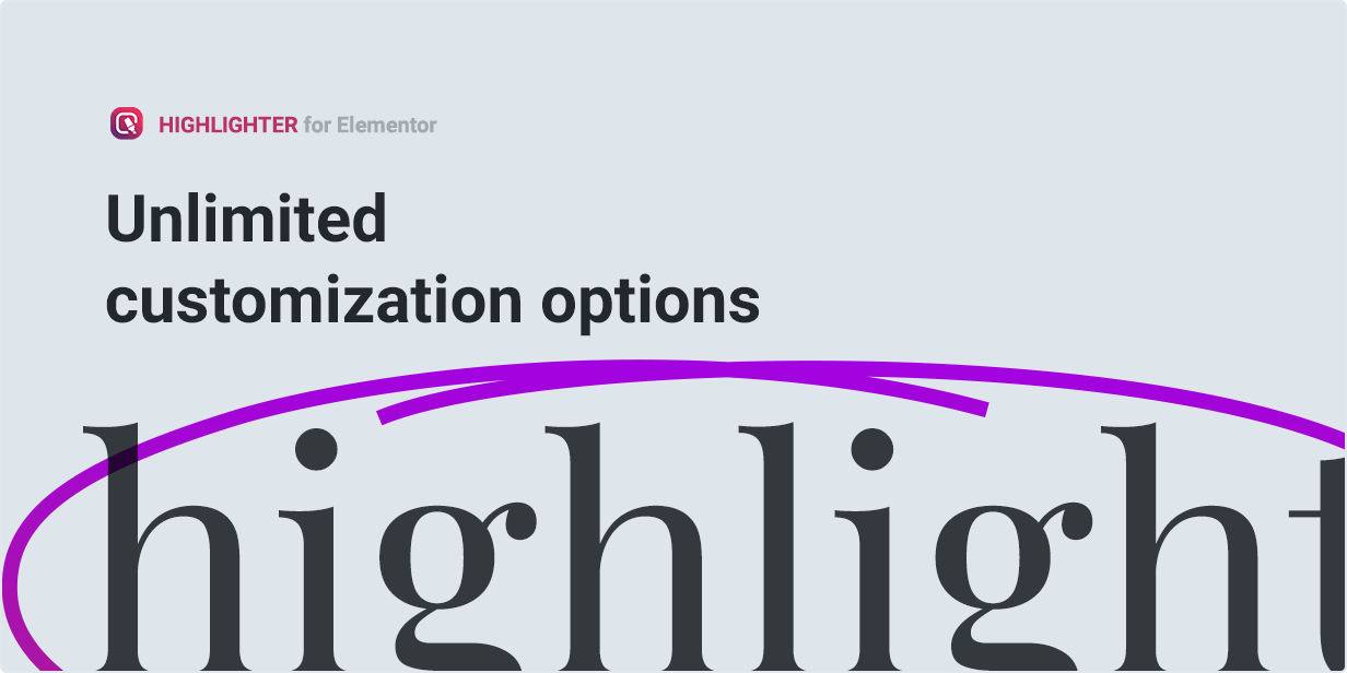 Unlimited customization options
