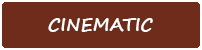 CINEMATIC