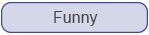Funny