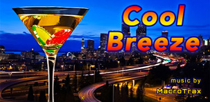 Cool Breeze ~ Music by MacroTrax