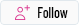Follow