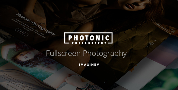 Photonic - Fullscreen Photography Theme 