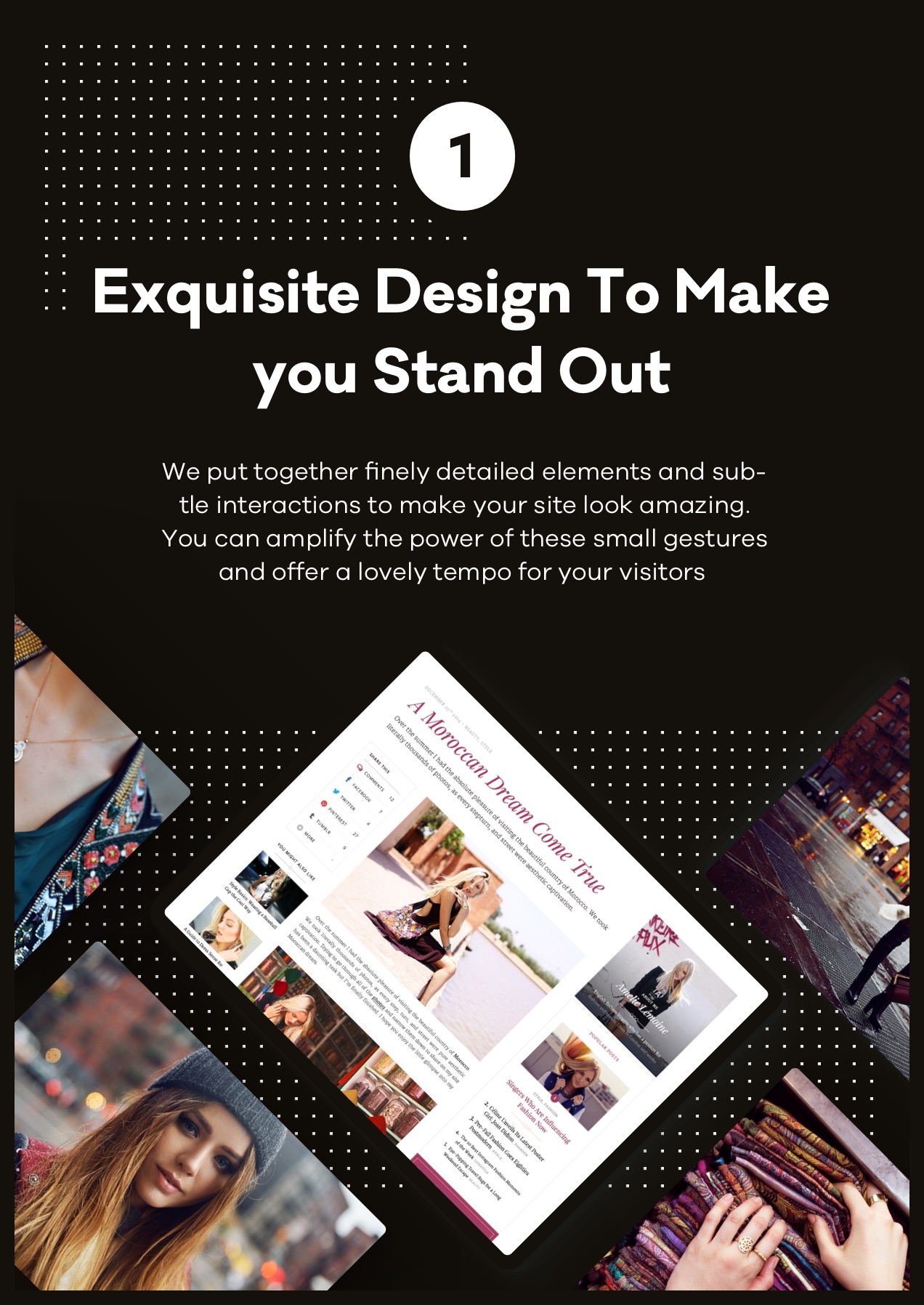Exquisite Design to Make you Stand Out