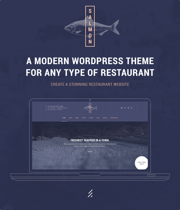 A Modern WordPress Theme for Any Type of Restaurant: Salmon is a modern WordPress theme suitable for any restaurants, cafes, wineries, sushi bars, bistros and-and any other food-related businesses