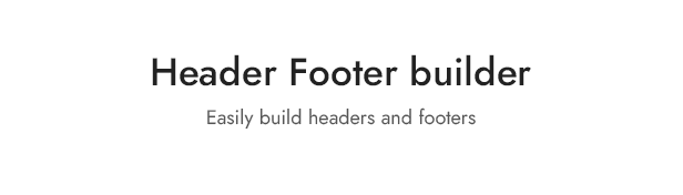 Header Footer builder