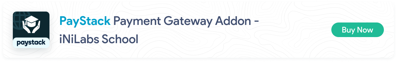 iNiLabs School Management System Addon Paystack