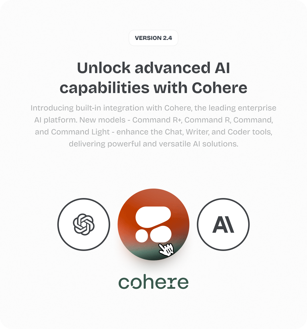 Unlock Advanced AI Capabilities with Cohere - Introducing built-in integration with Cohere, the leading enterprise AI platform. New models - Command R+, Command R, Command, and Command Light - enhance the Chat, Writer, and Coder tools, delivering powerful and versatile AI solutions. @heyaikeedo #aikeedo