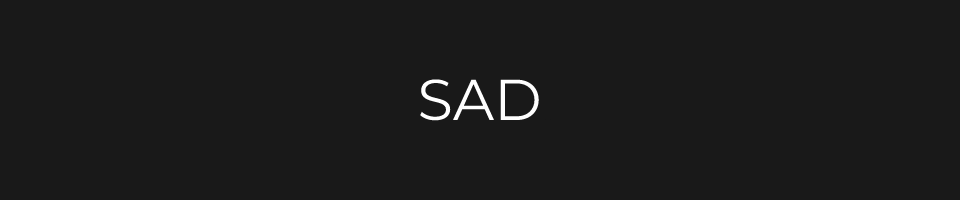 Sad