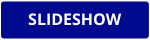 SLIDESHOW