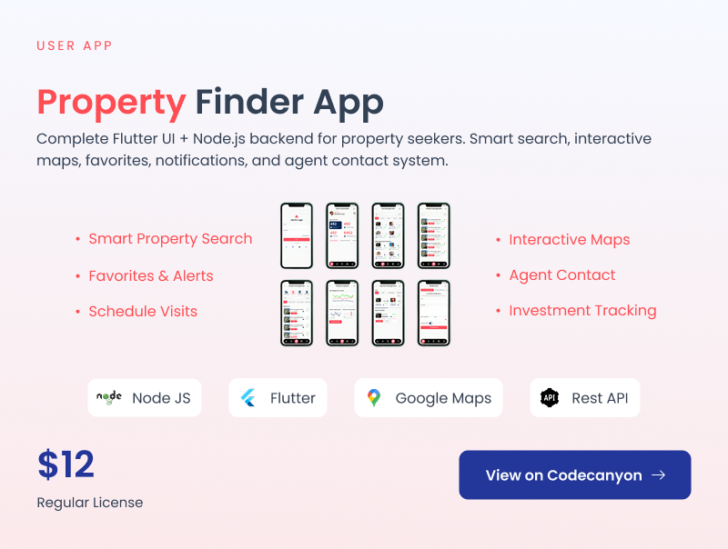 Property Finder App, a Flutter UI with Node.js backend for property seekers. Smart search, interactive Google Maps, favorites, alerts and agent contact. Regular License 12 dollars.