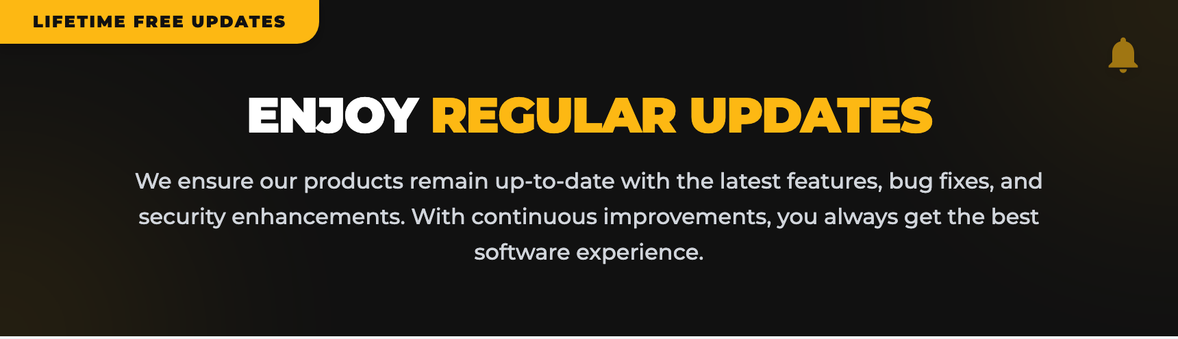 Enjoy Regular Updates