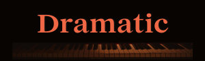 dramatic